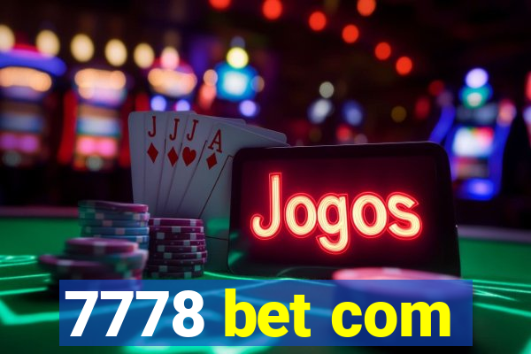 7778 bet com